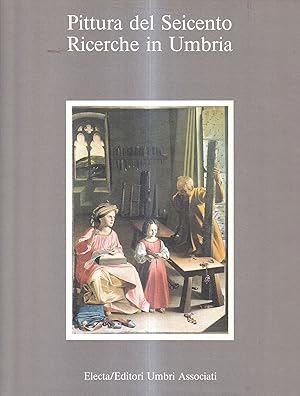 Immagine del venditore per Pittura del Seicento. Ricerche in Umbria venduto da Il Salvalibro s.n.c. di Moscati Giovanni