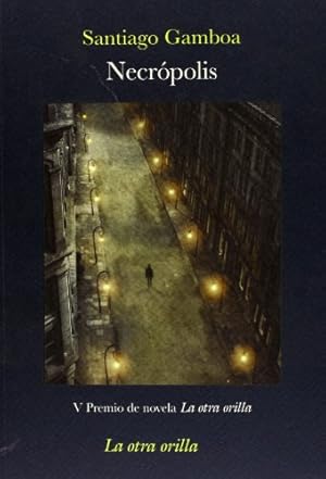 Imagen del vendedor de NECRPOLIS. V Premio de novela La otra orilla. 1 edicin. a la venta por Librera Pramo