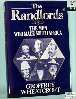 Image du vendeur pour The Randlords: The Men Who Made South Africa mis en vente par BookLovers of Bath