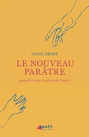 Le nouveau parâtre: Quand il aime l'enfant de l'autre