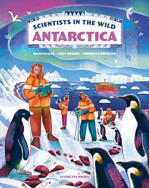 Imagen del vendedor de Scientists in the Wild : Antarctica a la venta por GreatBookPrices