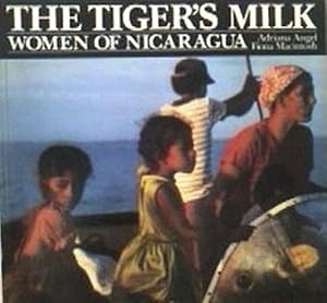 Immagine del venditore per Tiger's Milk: Women of Nicaragua venduto da WeBuyBooks