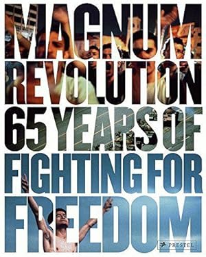 Bild des Verkufers fr Magnum Revolution: 65 Years of Fighting for Freedom zum Verkauf von WeBuyBooks