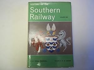 Image du vendeur pour A History of the Southern Railway. Second (Enlarged) Edition.VOLUME ONE ONLY. mis en vente par Carmarthenshire Rare Books