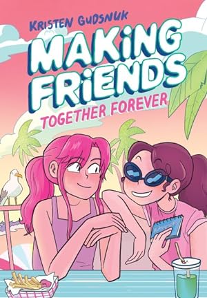 Bild des Verkufers fr Making Friends 4 : Together Forever zum Verkauf von GreatBookPrices