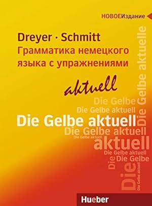 Immagine del venditore per Lehr- und  bungsbuch der deutschen Grammatik - aktuell. Russische Ausgabe / Lehrbuch venduto da WeBuyBooks