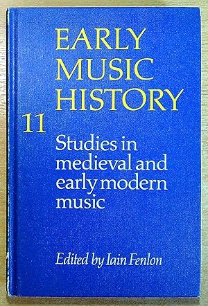 Bild des Verkufers fr Early Music History: Volume 11: Studies in Medieval and Early Modern Music zum Verkauf von Pendleburys - the bookshop in the hills