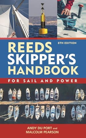 Immagine del venditore per Reeds Skipper's Handbook : For Sail and Power 8th Edition venduto da GreatBookPrices