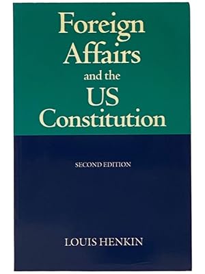 Seller image for Foreign Affairs and the U.S. Constitution for sale by Yesterday's Muse, ABAA, ILAB, IOBA