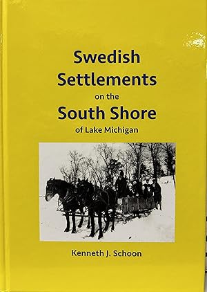 Image du vendeur pour Swedish Settlements on the South Shore of Lake Michigan mis en vente par Liber-Amator