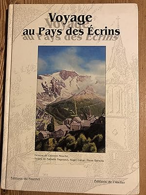 Bild des Verkufers fr Voyage au Pays des Ecrins zum Verkauf von Librairie SSAD