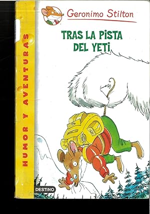 Imagen del vendedor de Tras La Pista Del Yeti! / in Search of the Yeti! (Geronimo Stilton) a la venta por Papel y Letras