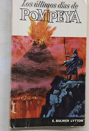 Imagen del vendedor de Los ltimos das de Pompeya a la venta por Librera Alonso Quijano