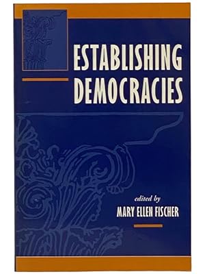 Seller image for Establishing Democracies for sale by Yesterday's Muse, ABAA, ILAB, IOBA