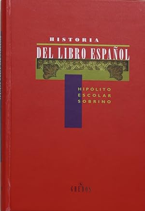 Imagen del vendedor de Historia del libro espaol a la venta por Librera Alonso Quijano