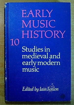 Bild des Verkufers fr Early Music History: Volume 10: Studies in Medieval and Early Modern Music zum Verkauf von Pendleburys - the bookshop in the hills