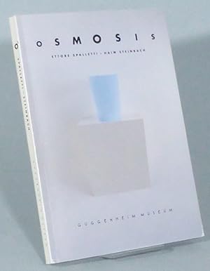 Immagine del venditore per Osmosis: Ettore Spalletti and Haim Steinbach. venduto da Patrik Andersson, Antikvariat.