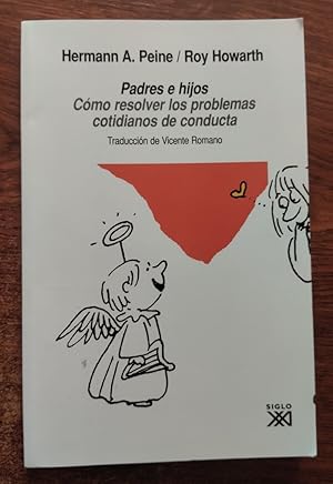 Imagen del vendedor de Padres e hijos. Cmo resolver los problemas cotidianos de conducta a la venta por Librera Ofisierra