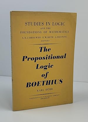 Bild des Verkufers fr The Propositional Logic of Boethius (Studies in Logic and the Foundations of Mathematics) zum Verkauf von Free Play Books