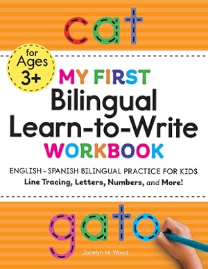 Immagine del venditore per My First Bilingual Learn-To-Write Workbook: English - Spanish Bilingual Practice for Kids: Line Tracing, Letters, Numbers, and More! (Paperback or Softback) venduto da BargainBookStores