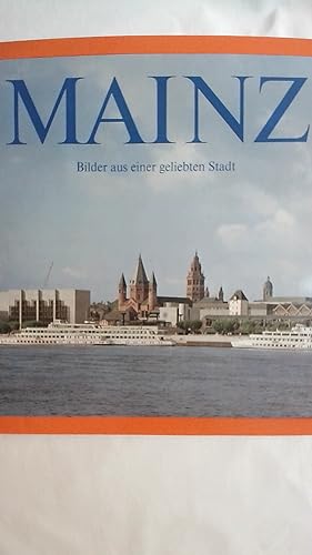 Image du vendeur pour MAINZ. BILDER AUS EINER GELIEBTEN STADT. mis en vente par Buchmerlin