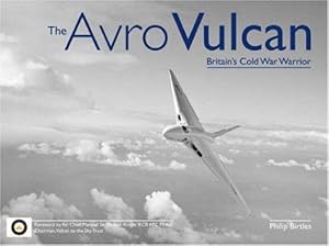 Seller image for The Avro Vulcan: Britain's Cold War Warrior for sale by WeBuyBooks