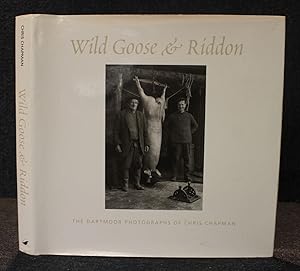 Wild Goose and Riddon: The Dartmoor Photographs of Chris Chapman