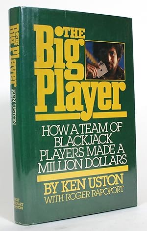 Bild des Verkufers fr The Big Player: How a Team of Blackjack Players Made a Million Dollars zum Verkauf von Minotavros Books,    ABAC    ILAB