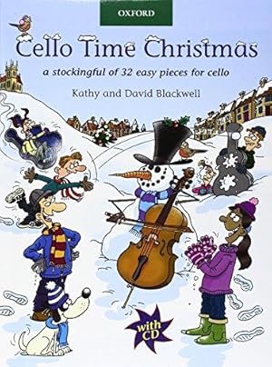 Imagen del vendedor de Cello Time Christmas + CD: A stockingful of 32 easy pieces for cello a la venta por WeBuyBooks