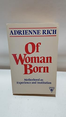 Imagen del vendedor de Of Woman Born: Motherhood as Experience and Institution a la venta por Cambridge Rare Books