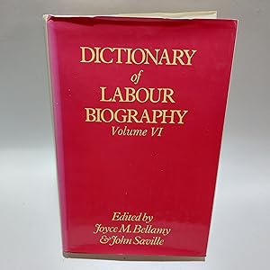 Bild des Verkufers fr Dictionary of Labour Biography: Volume VI: 006 zum Verkauf von Cambridge Rare Books