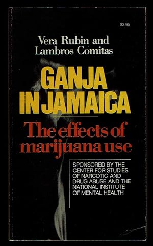 Seller image for Ganja in Jamaica: The Effects of Marijuana Use for sale by Bookworks