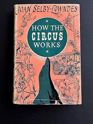 Seller image for How The Circus Works for sale by Dara's Library