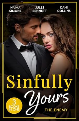 Bild des Verkufers fr Sinfully Yours: The Enemy: Ruthless Pride (Dynasties: Seven Sins) / Hidden Ambition / Consequence of His Revenge zum Verkauf von WeBuyBooks