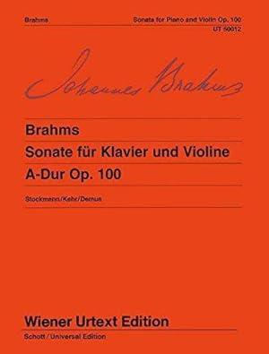 Image du vendeur pour Sonata for Violin and Piano in A Major, Op. 100: Edited from the original edition. op. 100. violin and piano. mis en vente par WeBuyBooks