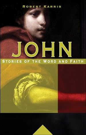 Seller image for John: Stories of the Word and Faith for sale by WeBuyBooks