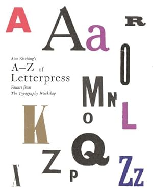 Bild des Verkufers fr Alan Kitching's A-Z of Letterpress : Founts from The Typographic Workshop zum Verkauf von AHA-BUCH GmbH