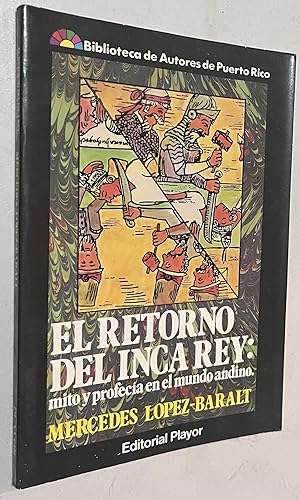 Image du vendeur pour El Retorno del Inca Rey mito y profecia en el mundo andino mis en vente par Once Upon A Time