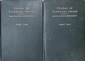 Seller image for Syntax of Classical Greek: From Homer to Demosthenes [2 Volumes] for sale by Object Relations, IOBA