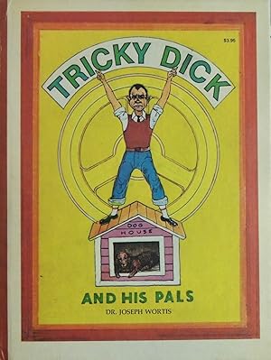 Imagen del vendedor de Tricky Dick and his pals: Comical stories, all in the manner of Dr. Heinrich Hoffmann's Der Struwwelpeter a la venta por Basket Case Books