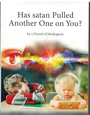 Seller image for HAS SATAN PULLED ANOTHER ONE ON YOU? for sale by The Avocado Pit