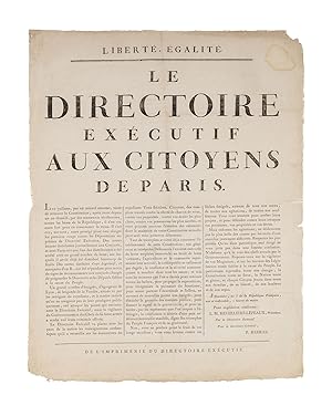 Liberte, Egalite, Le Directoire Executif aux Citoyens de Paris.