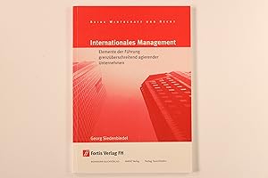 INTERNATIONALES MANAGEMENT. Elemente der Führung grenzüberschreitend agierender Unternehmen