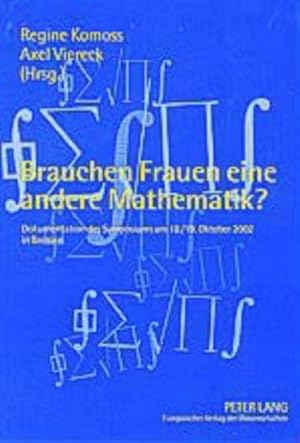 Bild des Verkufers fr Brauchen Frauen eine andere Mathematik? : Dokumentation des Symposiums am 18./19. Oktober 2002 in Bremen zum Verkauf von AHA-BUCH GmbH