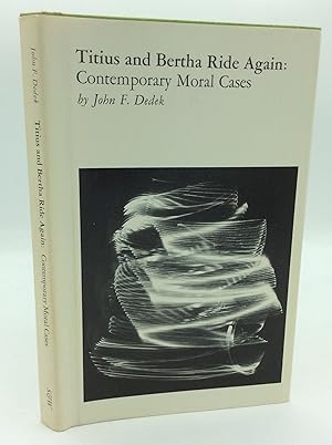 Image du vendeur pour TITUS AND BERTHA RIDE AGAIN: Contemporary Moral Cases mis en vente par Kubik Fine Books Ltd., ABAA