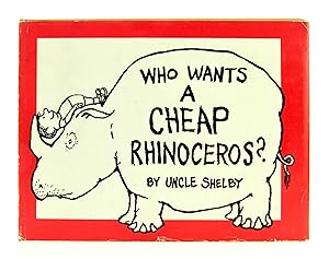 Imagen del vendedor de Who Wants a Cheap Rhinoceros? a la venta por Bookworm and Apple