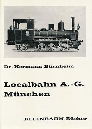 Bild des Verkufers fr Kleinbahn-Bcher. Localbahn-AG Mnchen. zum Verkauf von Antiquariat Bernhardt