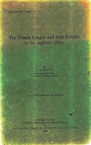 Immagine del venditore per The Tenant League and Irish Politics in the Eighteen-Fifties. venduto da Saintfield Antiques & Fine Books