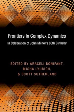 Image du vendeur pour Frontiers in Complex Dynamics : In Celebration of John Milnor's 80th Birthday mis en vente par GreatBookPrices