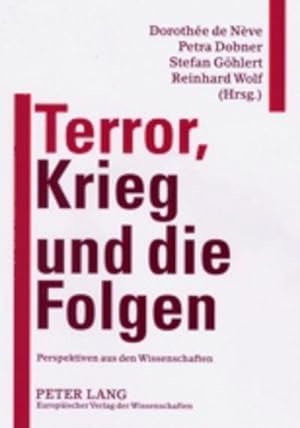 Immagine del venditore per Terror, Krieg und die Folgen : Perspektiven aus den Wissenschaften venduto da AHA-BUCH GmbH